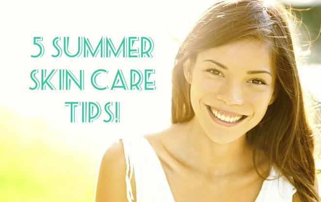 Dermatology Management | 5 Summer Skin Care Tips - Copy