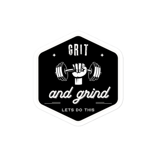 GRIT AND GRIND Sticker