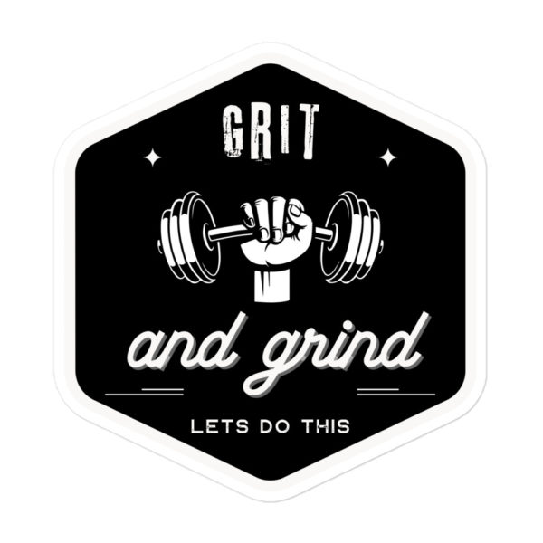 GRIT AND GRIND Sticker