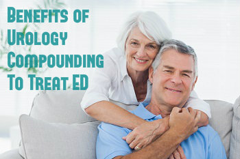 The Benefits Of Urology Compounding To Treat ED