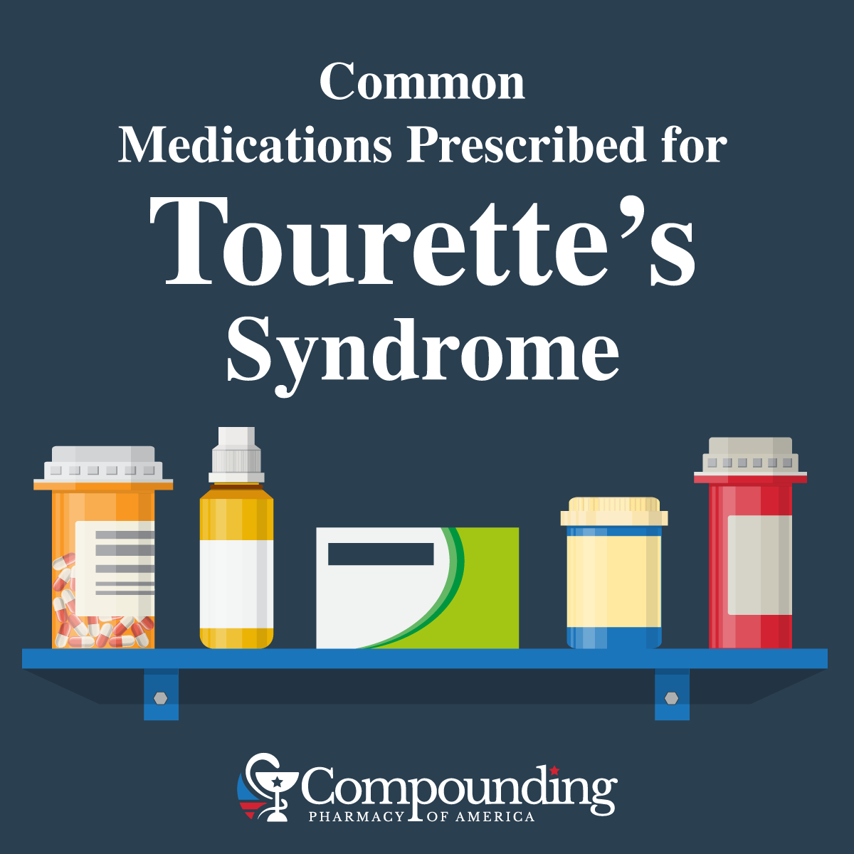 Common Medications Prescribed for Tourette’s Syndrome